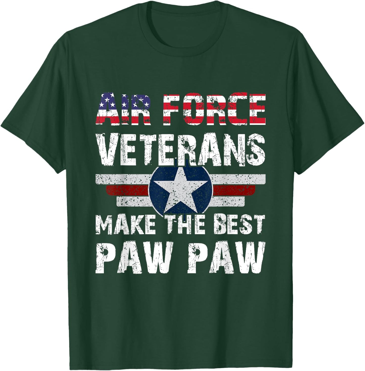Proud Air Force Veterans Make The Best Paw Paw US Flag T-Shirt - T-Shirt | Forest