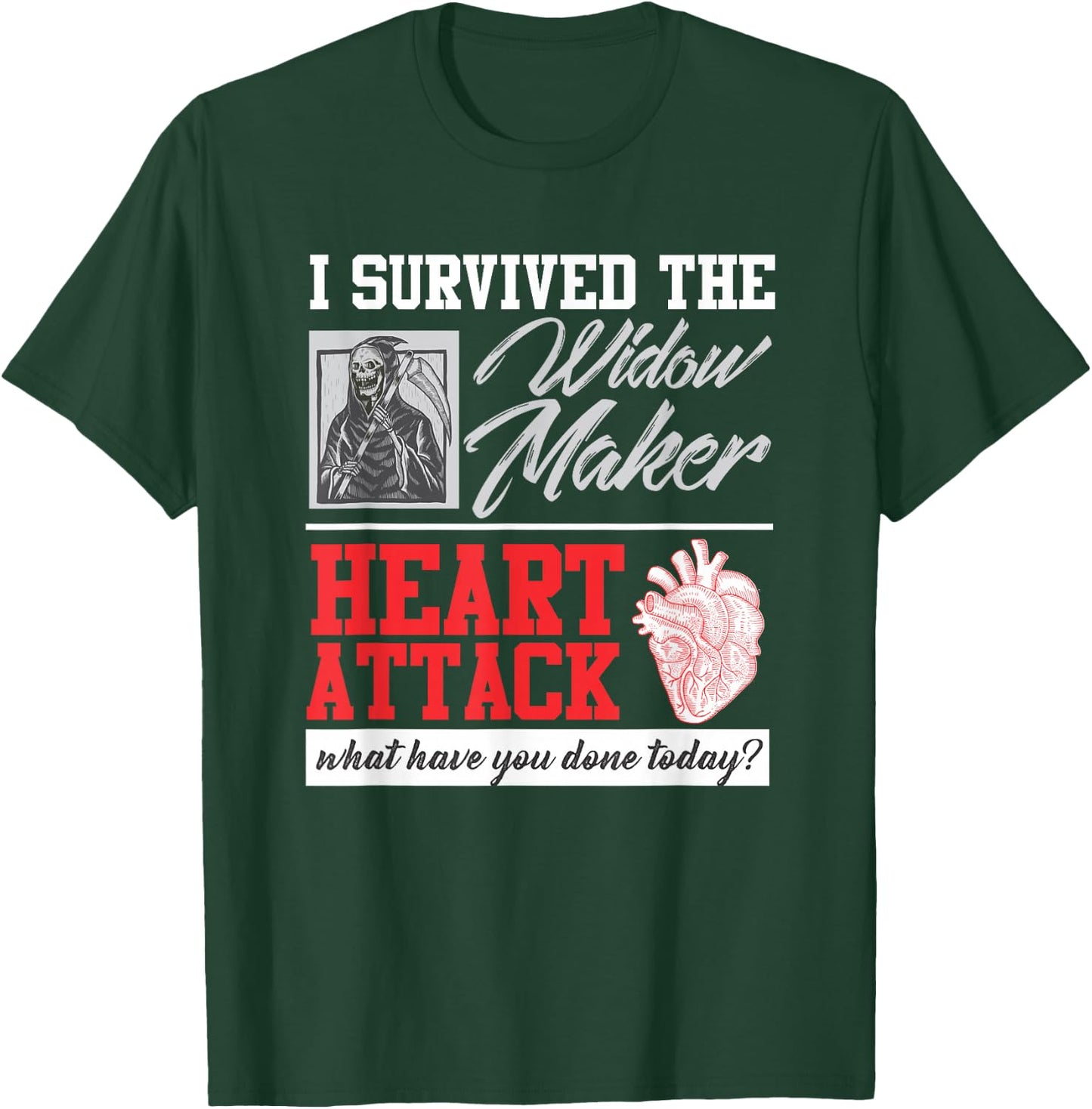 Open Heart Surgery Survivor Widow Maker Heart Attack T-Shirt - T-Shirt | Forest