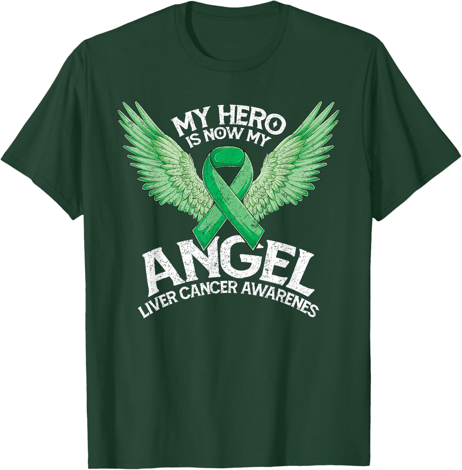 Green Ribbon Hero My Angel Month Liver Cancer Awareness T-Shirt - T-Shirt | Forest