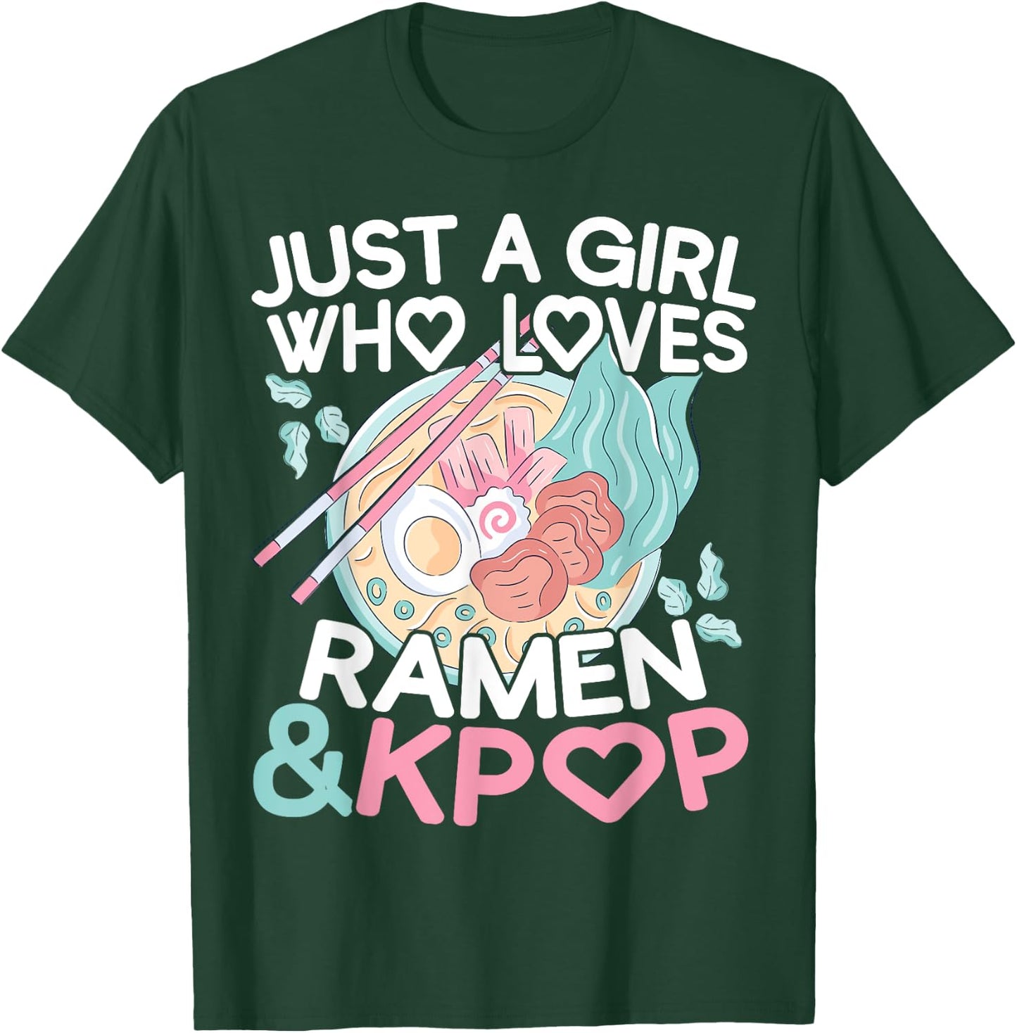 Just A Girl Who Loves Ramen K-Pop T-Shirt - T-Shirt | Forest