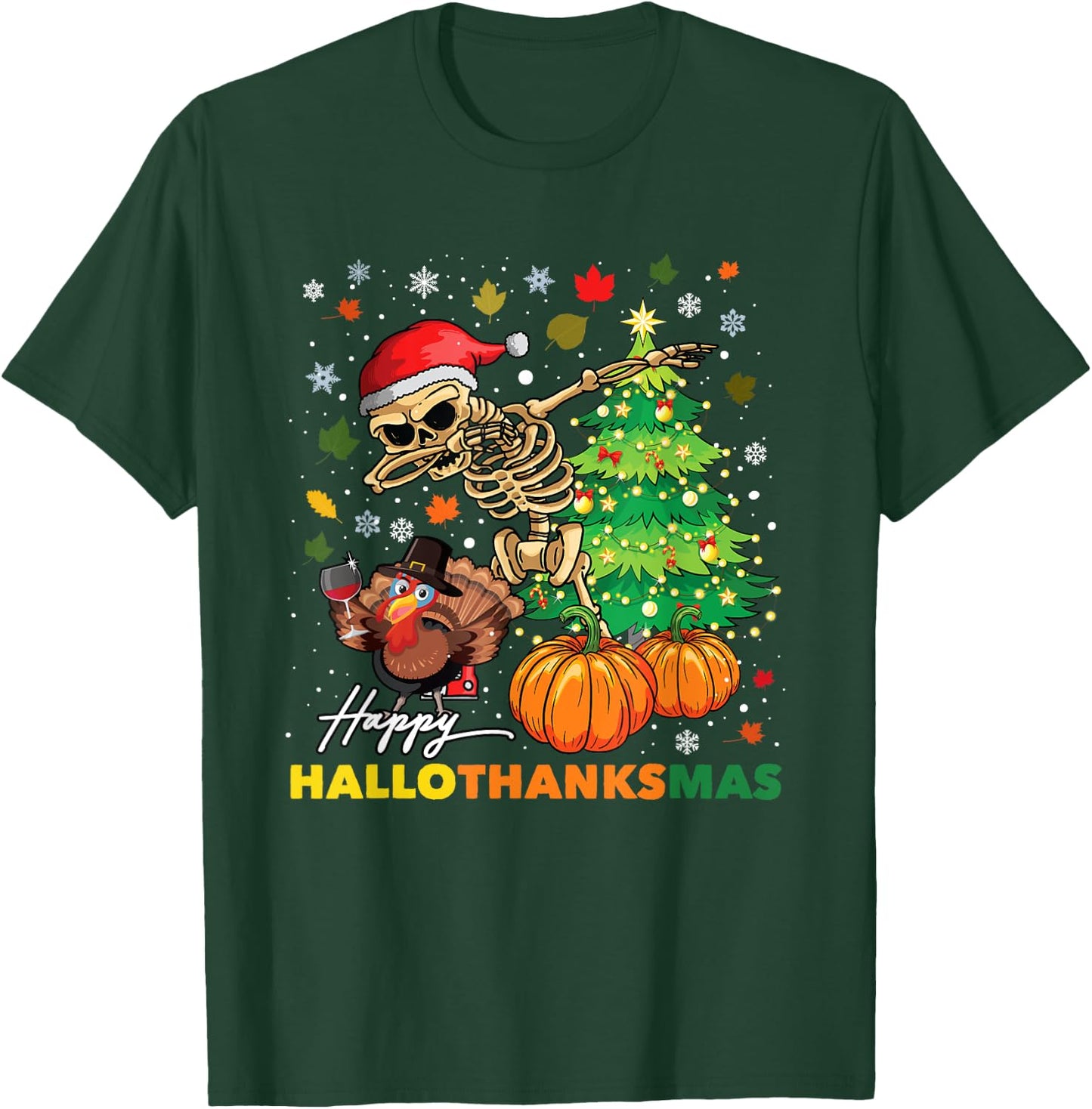 Happy Hallothanksmas Halloween Thanksgiving Christmas T-Shirt - T-Shirt | Forest