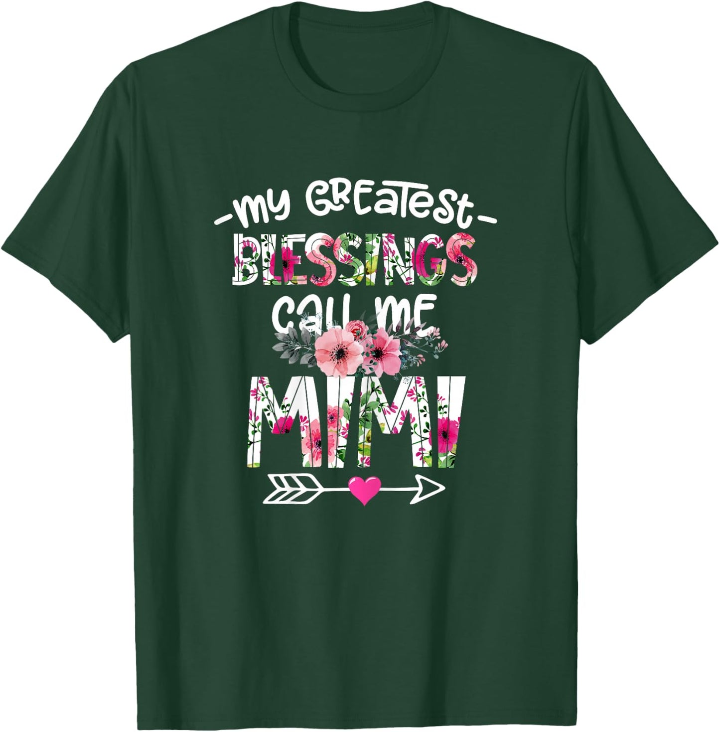My Greatest Blessings Call Me Mimi Mother's Day Gift T-Shirt - T-Shirt | Forest