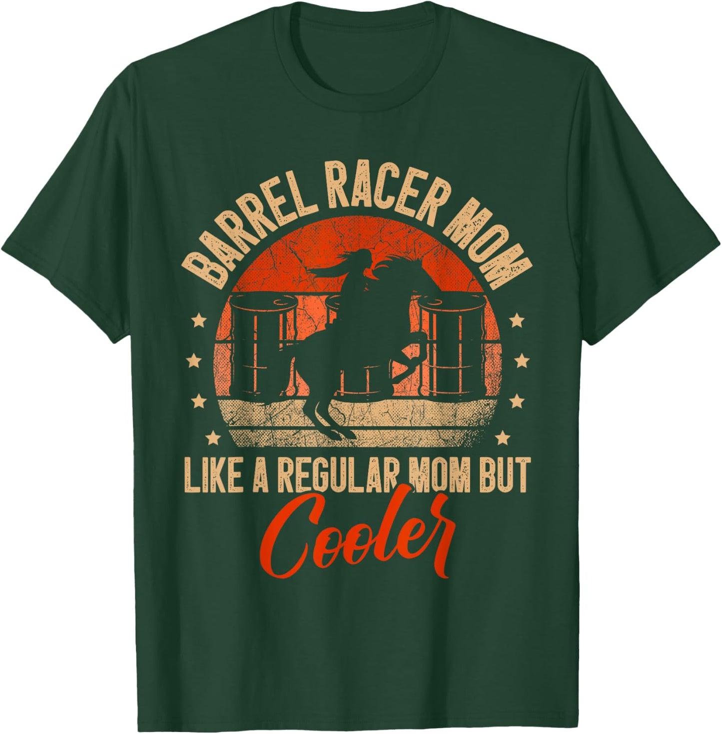 Barrel racer mom like a regular mom but cooler Racing T-Shirt - T-Shirt | Forest