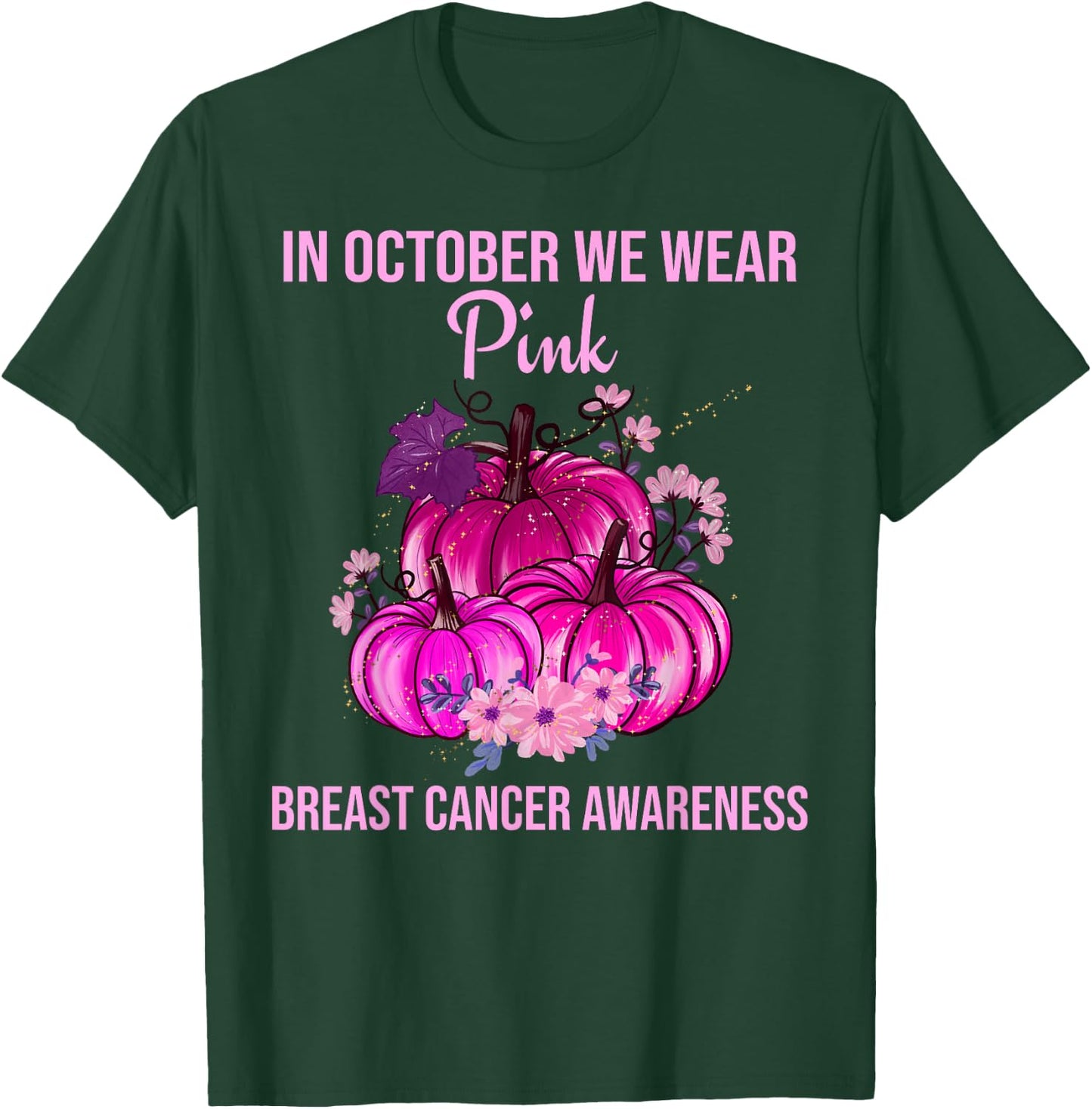 In October We Wear Pink Thanksgiving Breast Cancer Awareness T-Shirt - T-Shirt | Forest