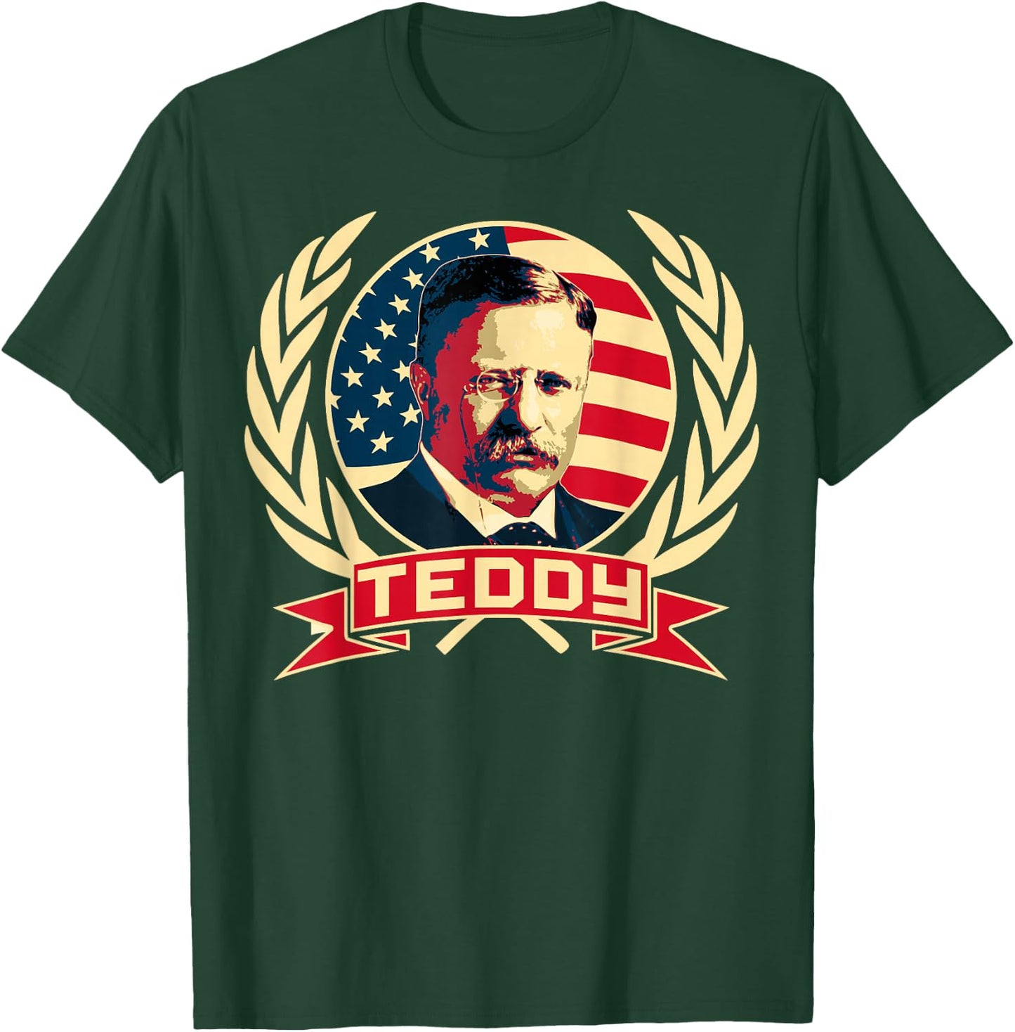 Theodore Roosevelt. President Teddy. American Stars. T-Shirt - T-Shirt | Forest