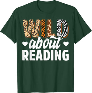 Wild About Reading Teacher Reading Books Back To School T-Shirt - T-Shirt | Forest