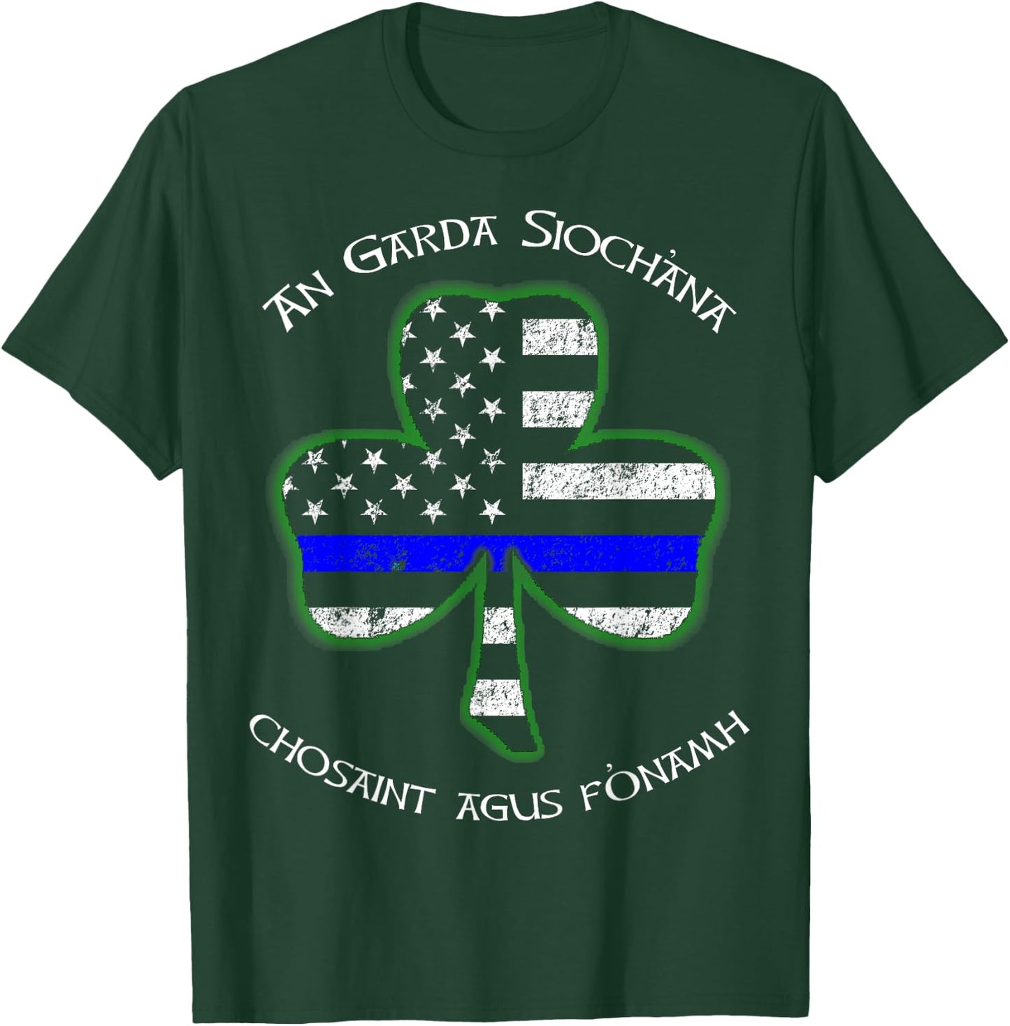Irish Police Shamrock Gaelic Police Saying T-Shirt - T-Shirt | Forest