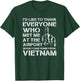 I’D LIKE TO THANK EVERYONE WHO MET ME AT THE AIRPORT Vietnam T-Shirt - T-Shirt | Forest