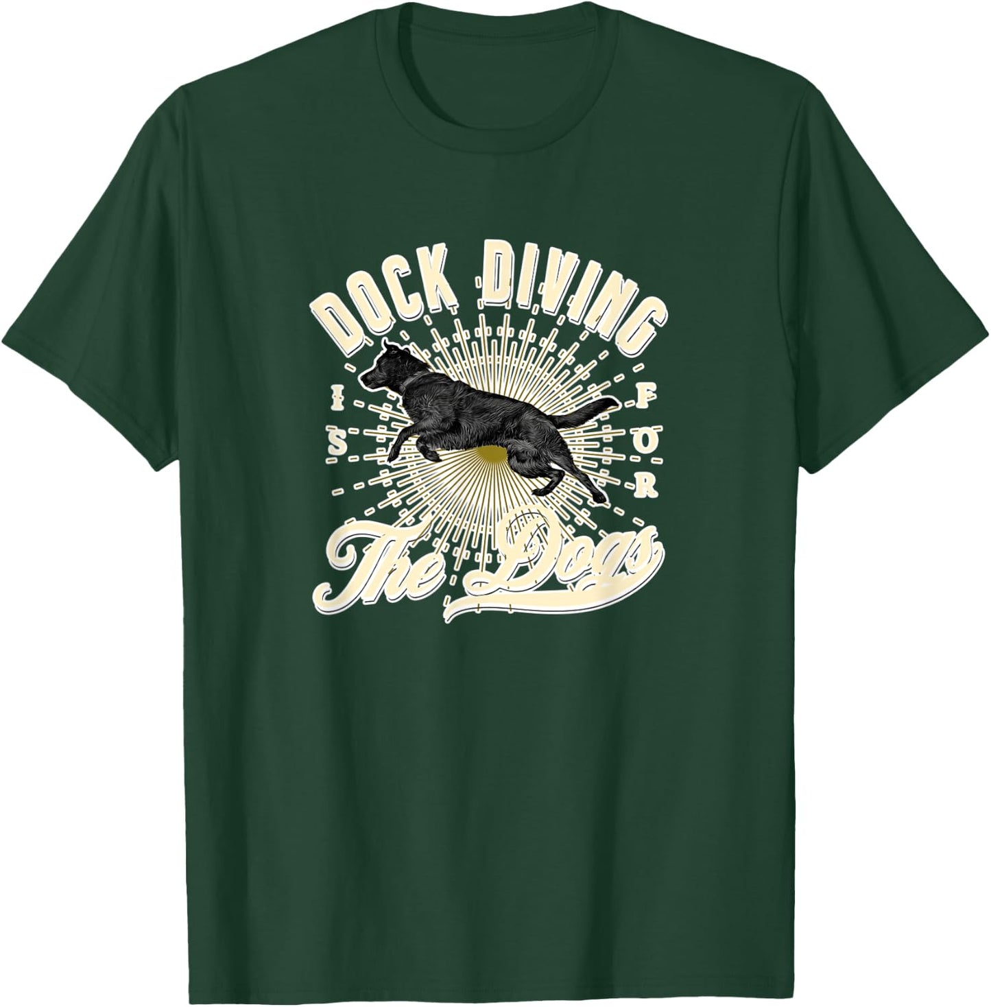 Dock Diving is for the Black Labrador Puppy Dogs Owner Gift T-Shirt - T-Shirt | Forest