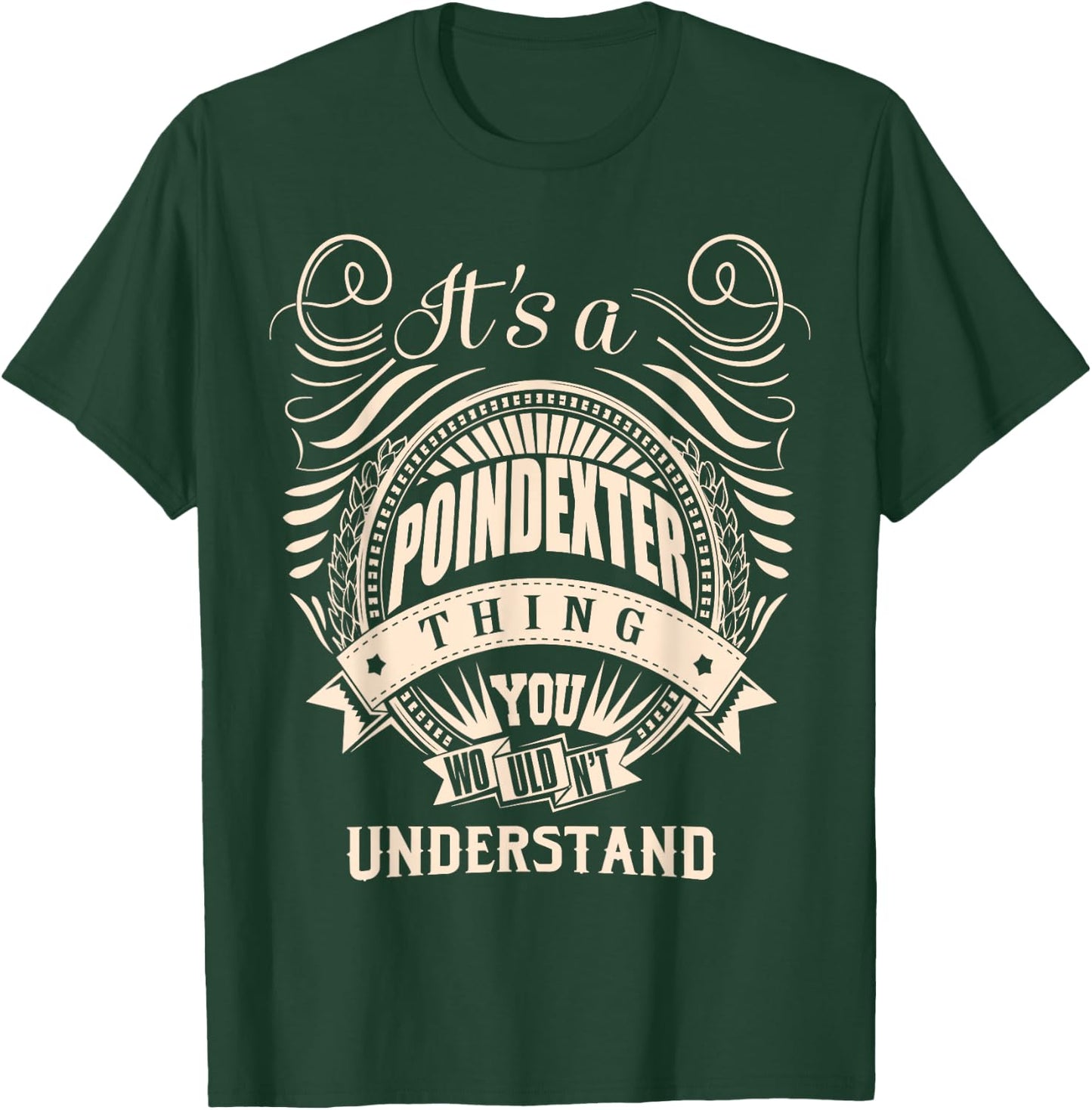 It's a POINDEXTER thing you wouldn't understand Gifts T-Shirt - T-Shirt | Forest