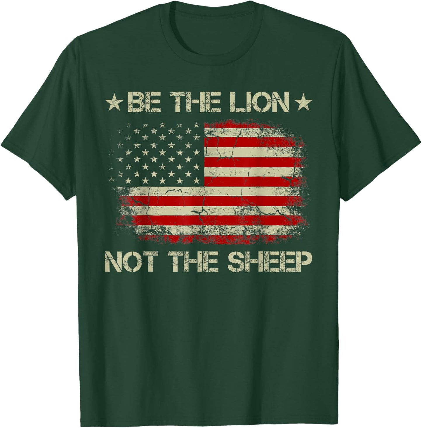 Be The Lion Not The Sheep Patriotic Lion American Flag T-Shirt - T-Shirt | Forest