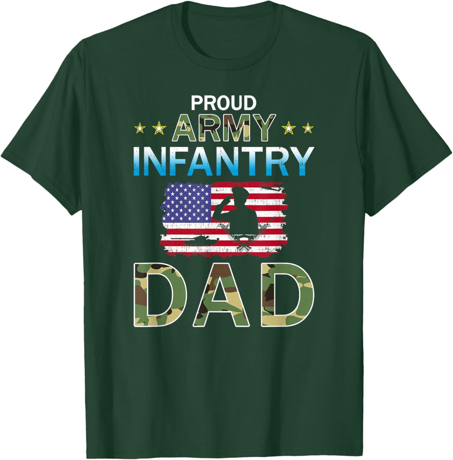 Proud Army Dad-Army Infantry Dad Camouflage Graphics Army T-Shirt - T-Shirt | Forest