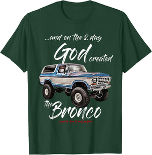 On the 8. day God,Classic Bronco on Truck,Lifted Square Body T-Shirt - T-Shirt | Forest