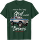 On the 8. day God,Classic Bronco on Truck,Lifted Square Body T-Shirt - T-Shirt | Forest