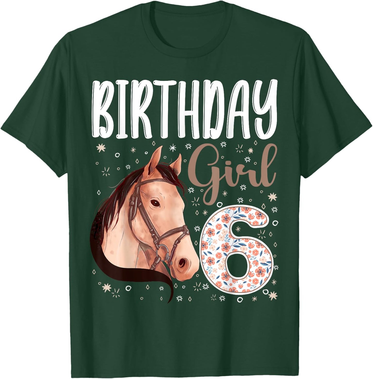 horse Animal Lovers 6th Birthday Girl B-day 6 year old T-Shirt - T-Shirt | Forest