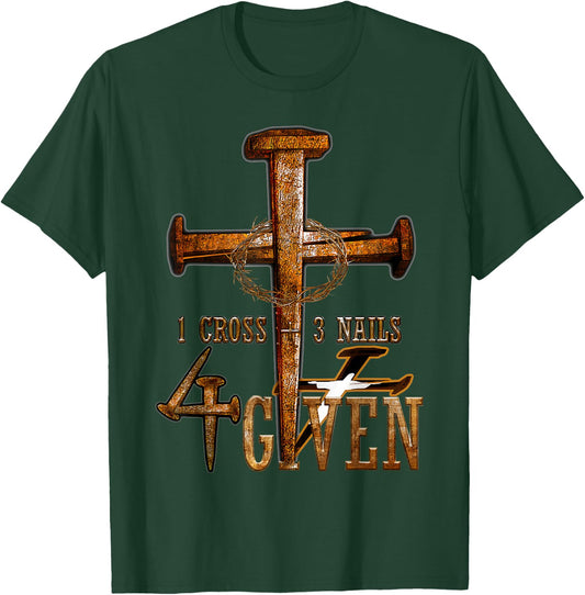 Christian 1 Cross 3 Nails 4 Given Christ T-Shirt - T-Shirt | Forest