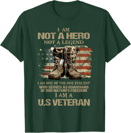 I Am Not A Hero Not A Legend I Am One Percent A US Veteran T-Shirt - T-Shirt | Forest