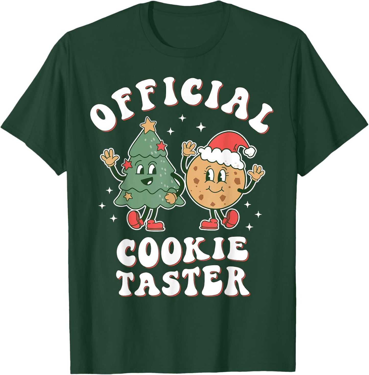 Official Cookie Taster | Christmas Cookie Taste Tester Baker T-Shirt - T-Shirt | Forest