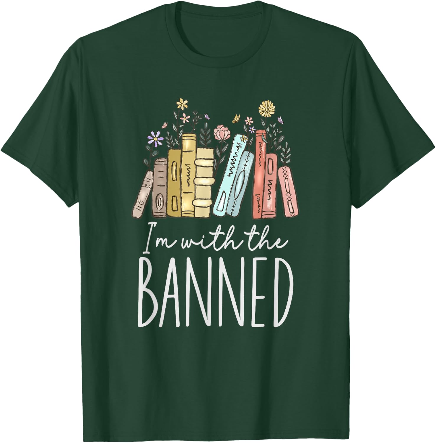 I'm With The Banned T-Shirt - T-Shirt | Forest