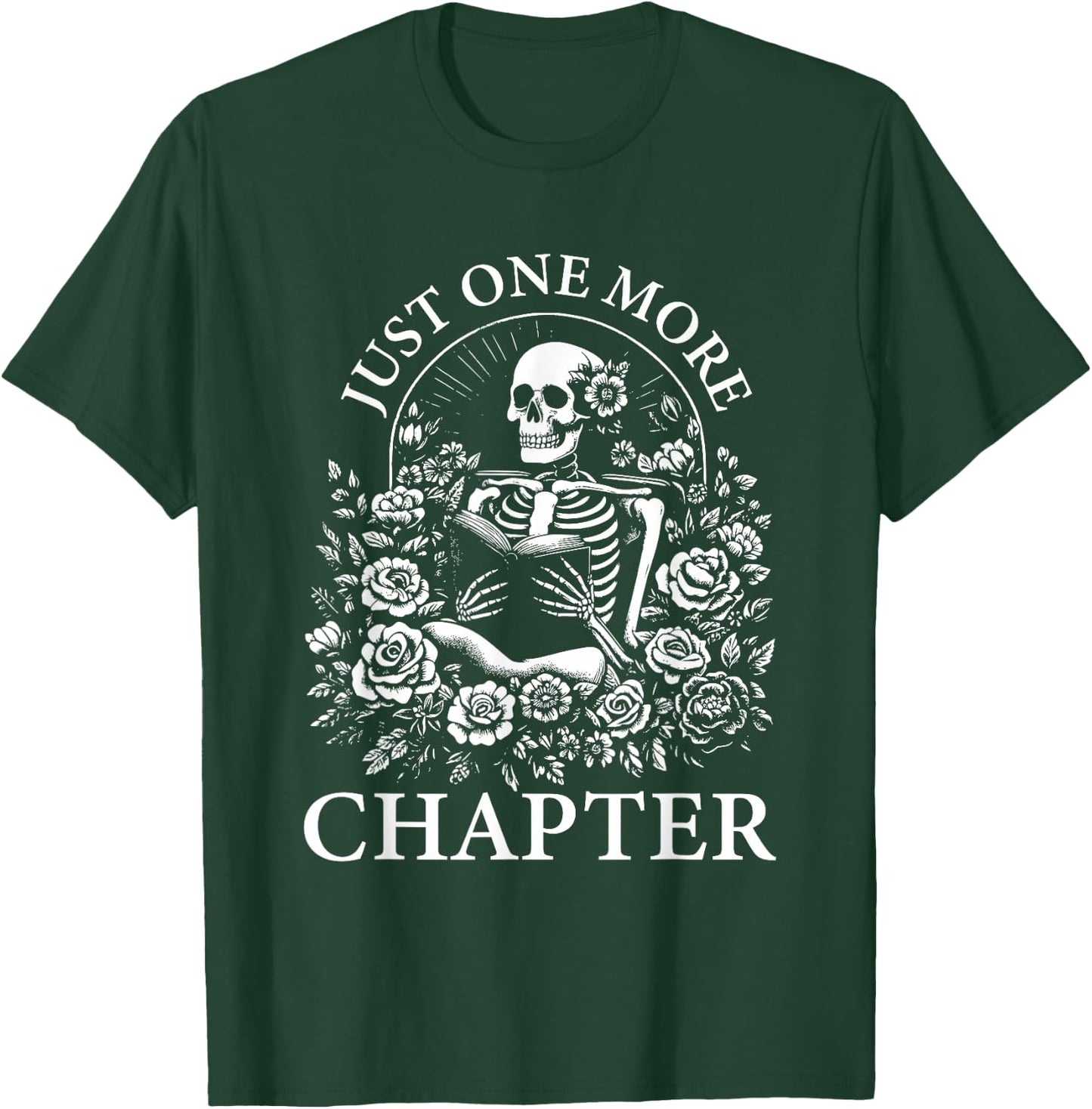Just One More Chapter Reading Book Lover Bookworm Reader T-Shirt - T-Shirt | Forest