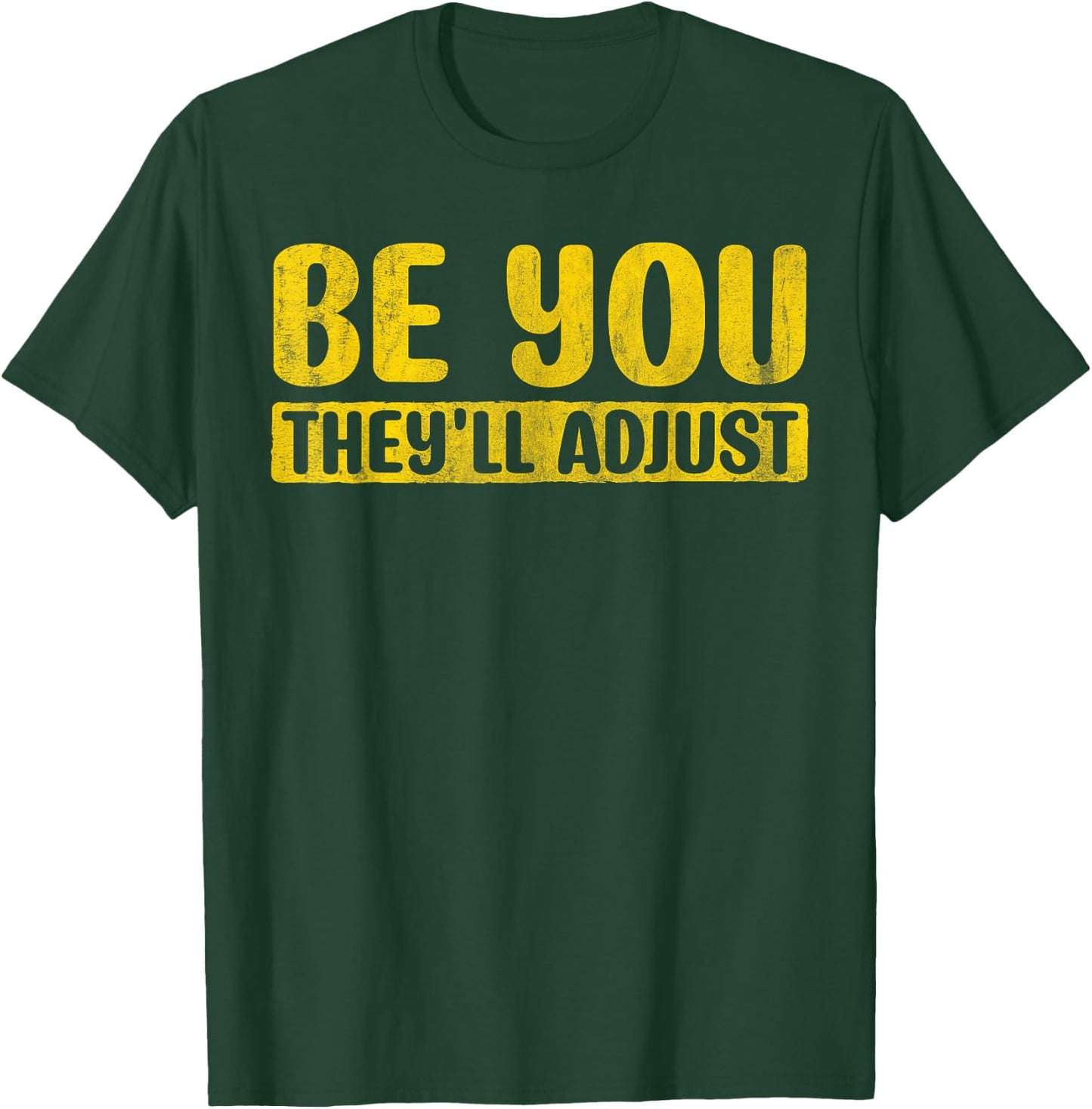 Motivate Inspire Encouragement Positivity Slogan T-Shirt - T-Shirt | Forest