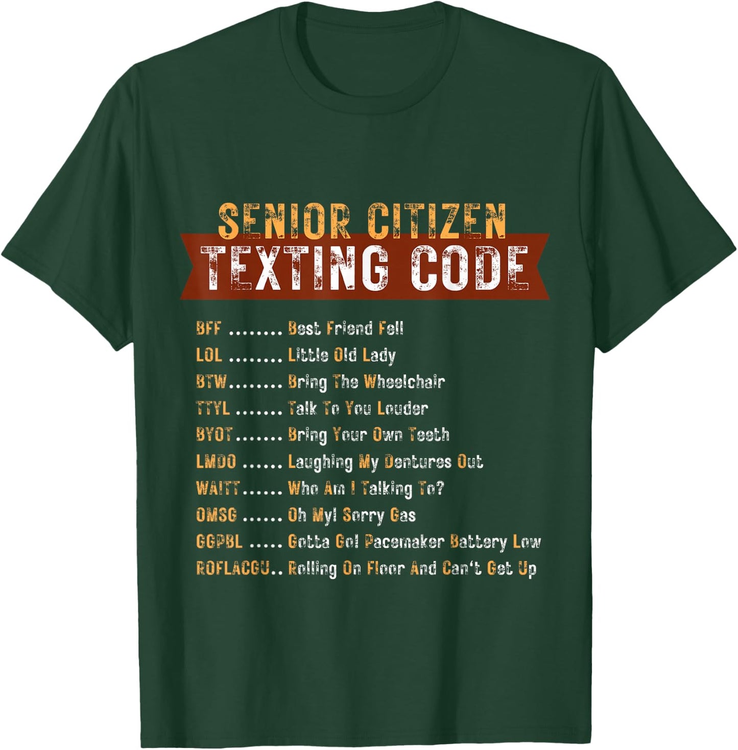 Senior Citizen's Texting Code Grandma Grandpa Birthday T-Shirt - T-Shirt | Forest
