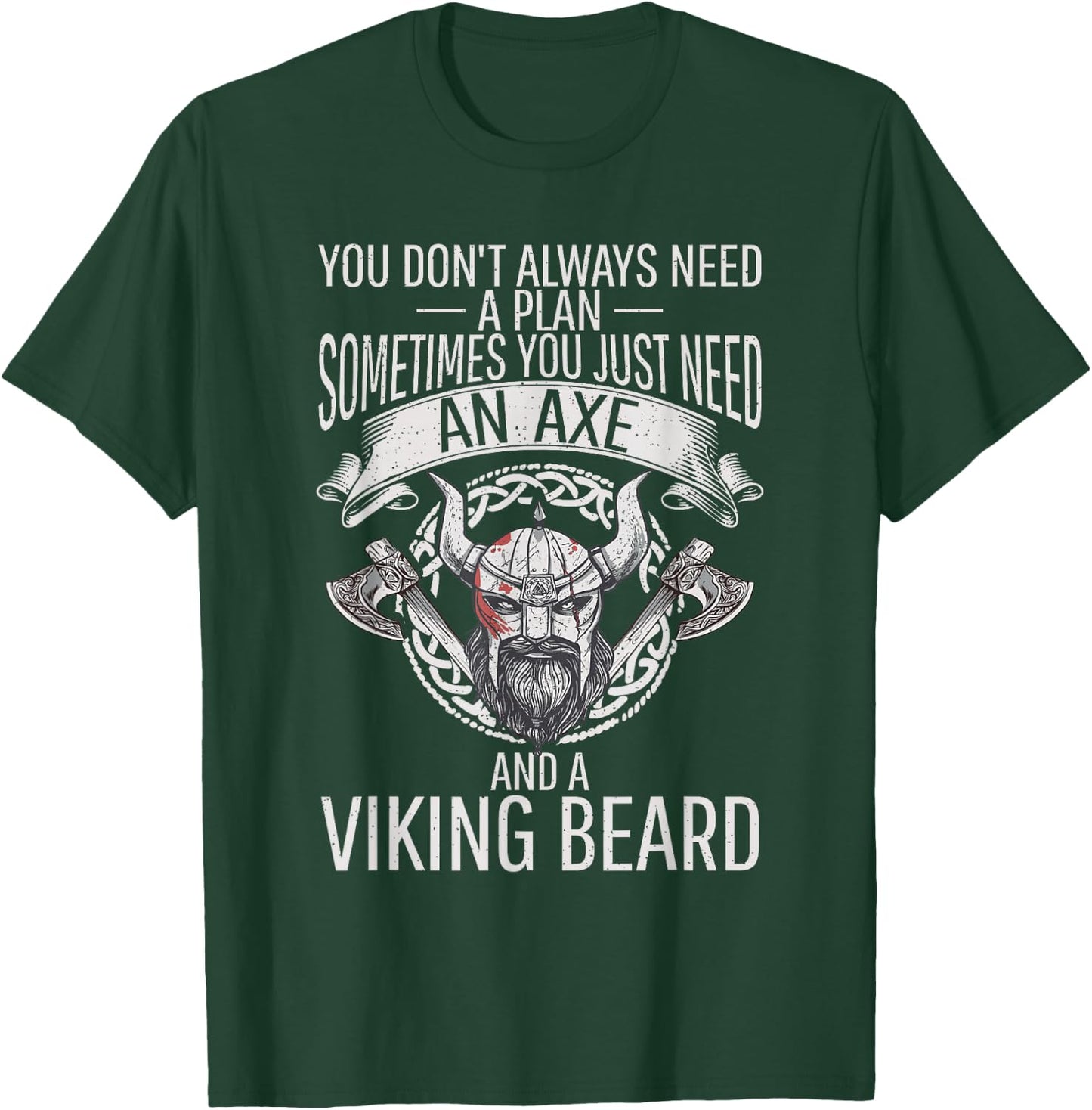 You just need an Axe and a Viking beard Odin Nordic Viking T-Shirt - T-Shirt | Forest
