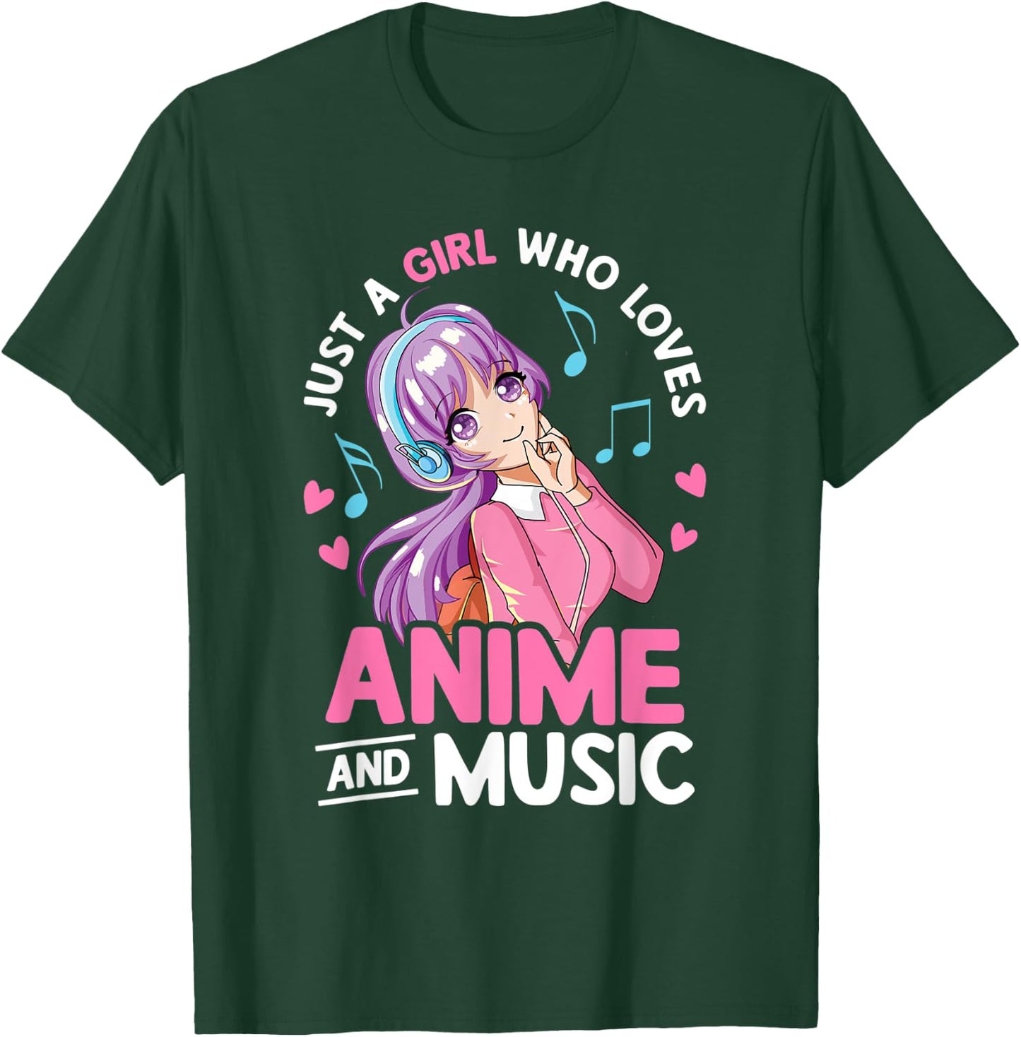 Just A Girl Who Loves Anime And Music Lover Anime Girls Teen T-Shirt - T-Shirt | Forest