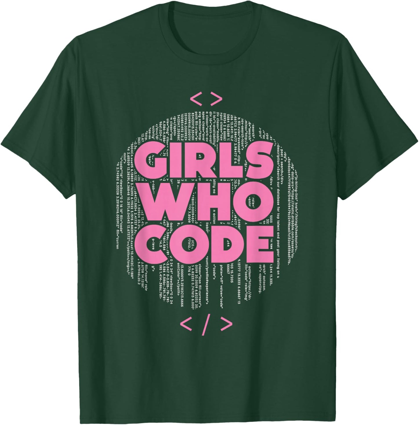Girls Who Code - Funny Professional Programmer Coding Lover T-Shirt - T-Shirt | Forest