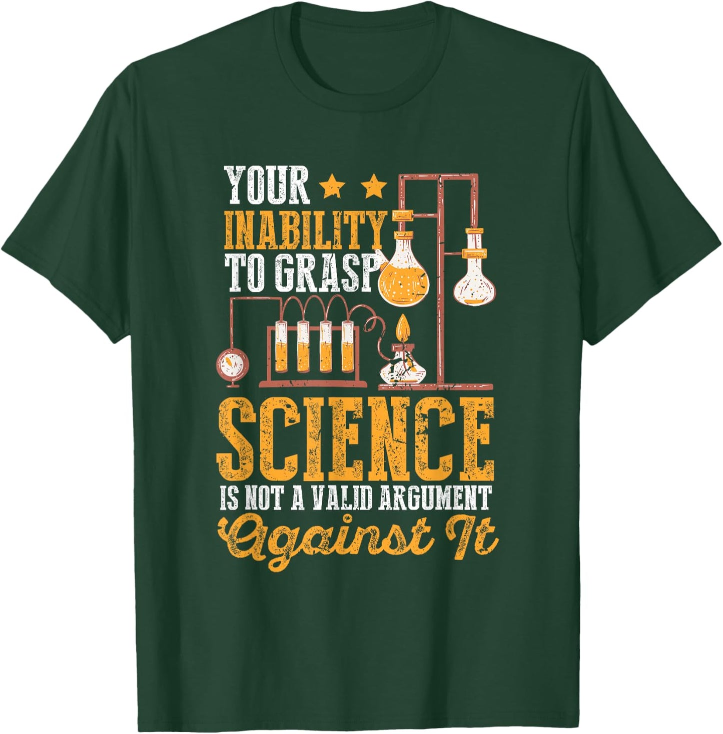 Funny Your Inability To Grasp Science Is Not Valid Geek T-Shirt - T-Shirt | Forest