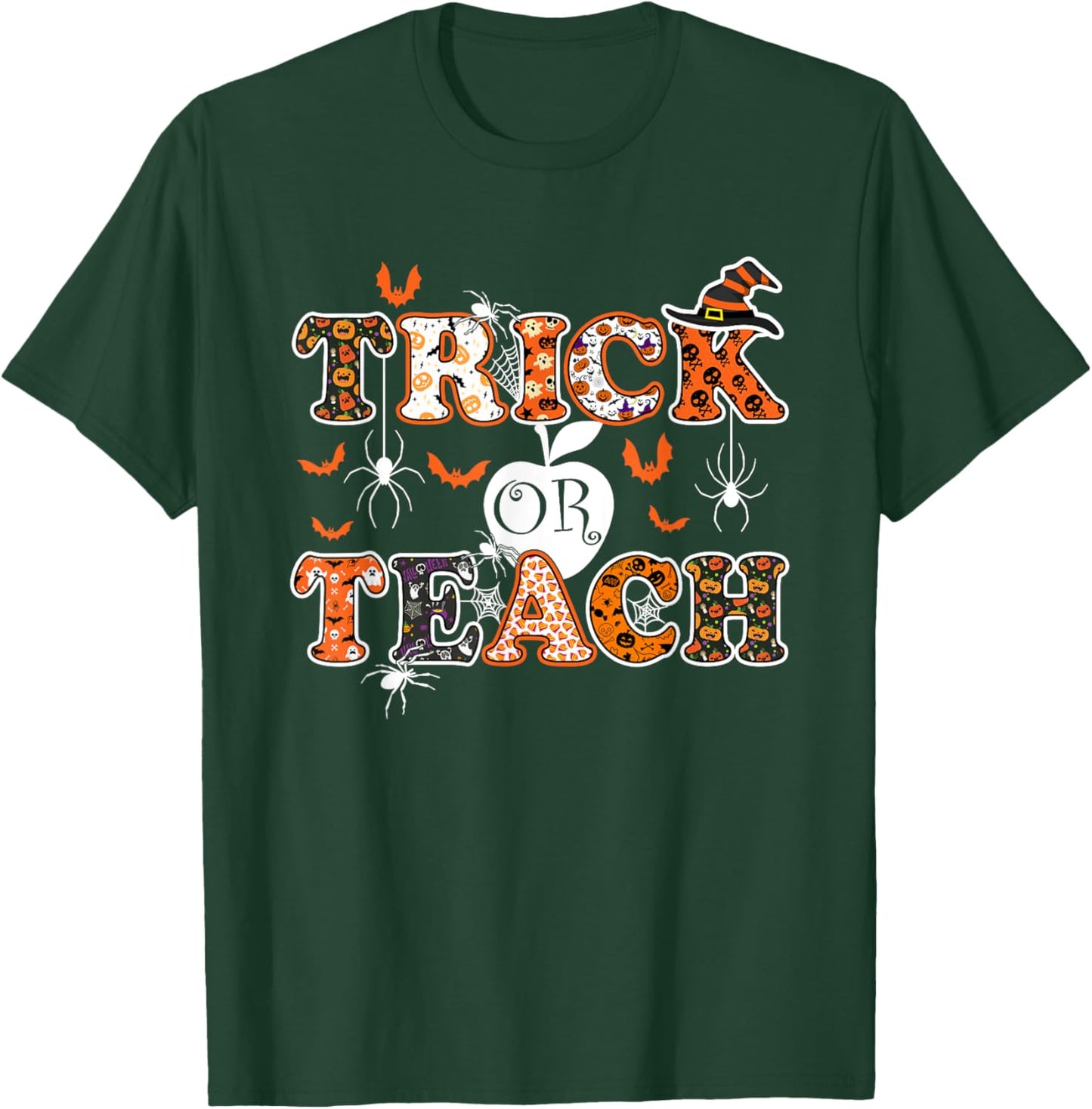 Trick Or Teach Funny Teacher Halloween Costume 2020 Gifts Men Women T-Shirt - T-Shirt | Forest