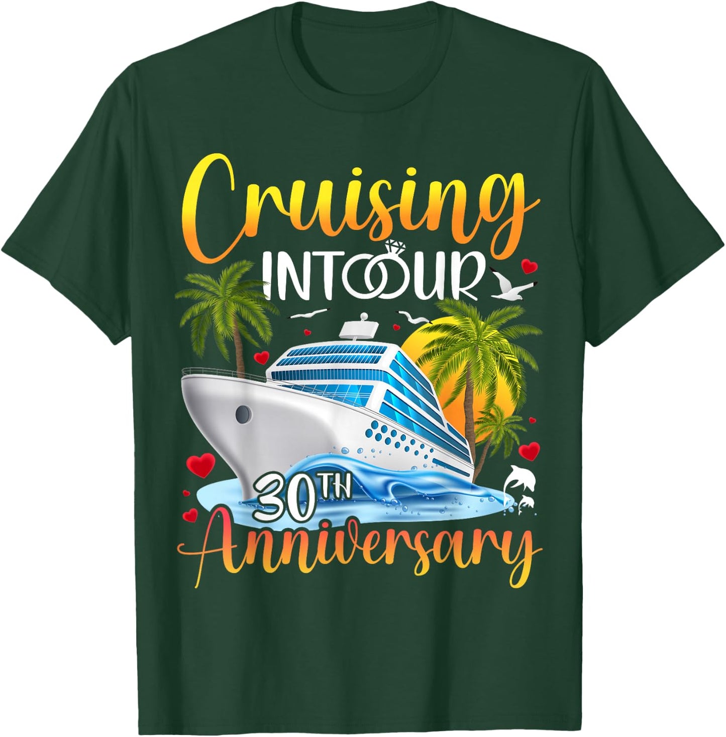 Couple Matching Cruising Into Our 30th Anniversary Cruise T-Shirt - T-Shirt | Forest