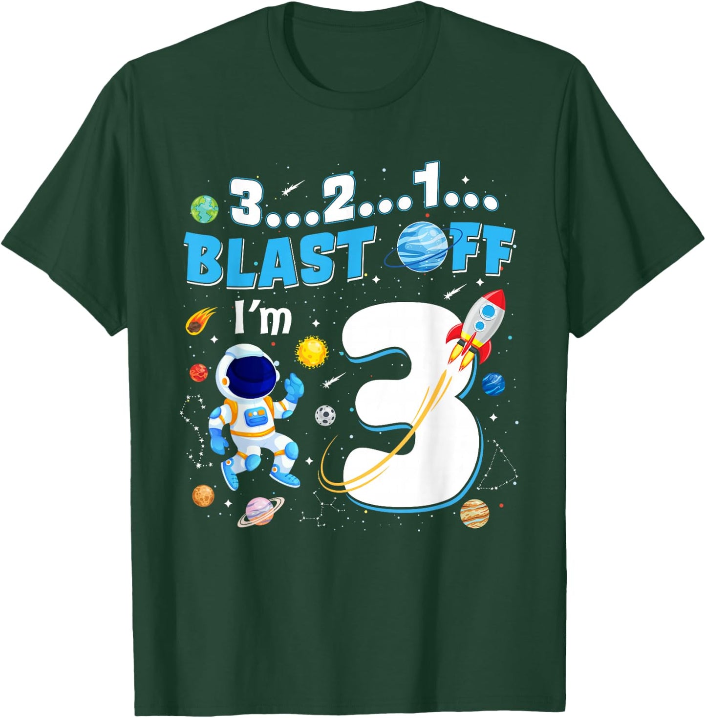 Blast Off I'm 3 Years Old 3rd Birthday Spaceship Astronaut T-Shirt - T-Shirt | Forest