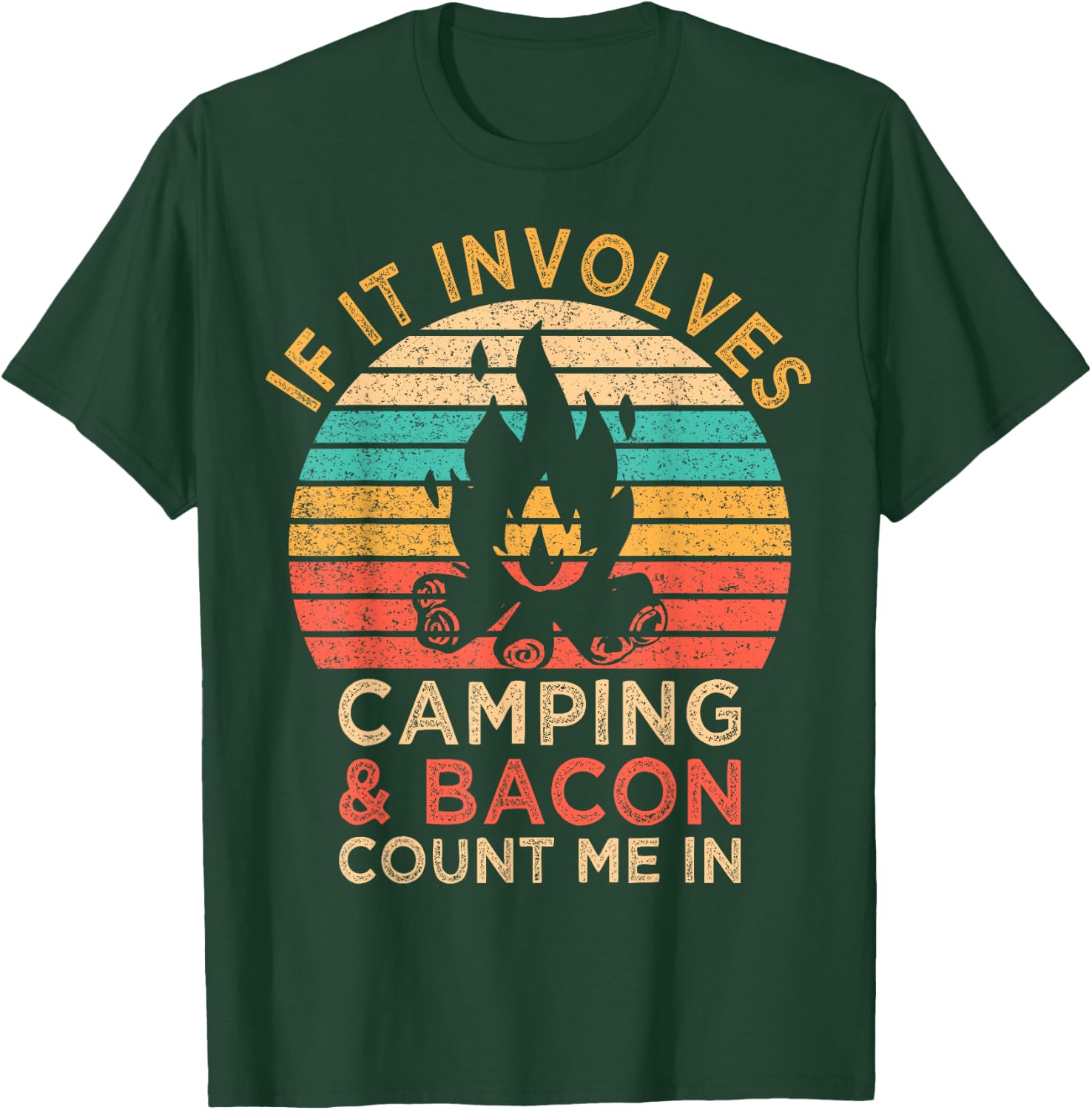 If It Involves Camping & Bacon Count Me In Outdoor BBQ Party T-Shirt - T-Shirt | Forest