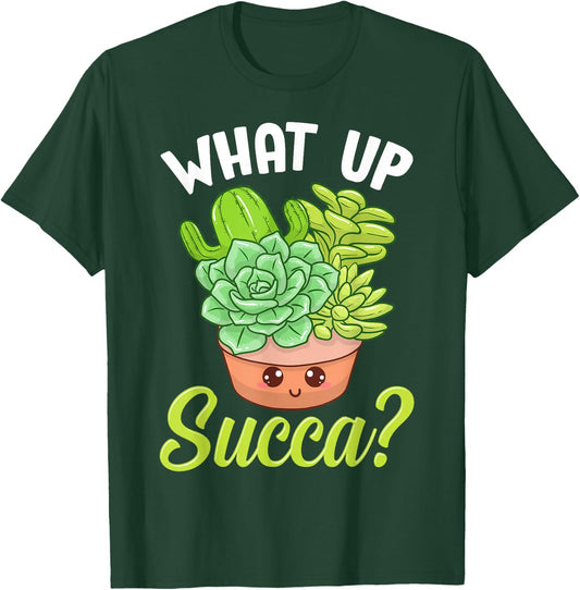 Cute & Funny What Up Succa? Punny Succulent Cactus Pun T-Shirt - T-Shirt | Forest