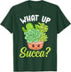 Cute & Funny What Up Succa? Punny Succulent Cactus Pun T-Shirt - T-Shirt | Forest