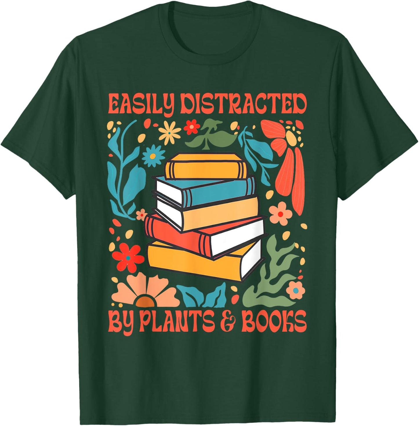 Reading Book Plant Lady Easily Distracted By Plants & Books T-Shirt - T-Shirt | Forest