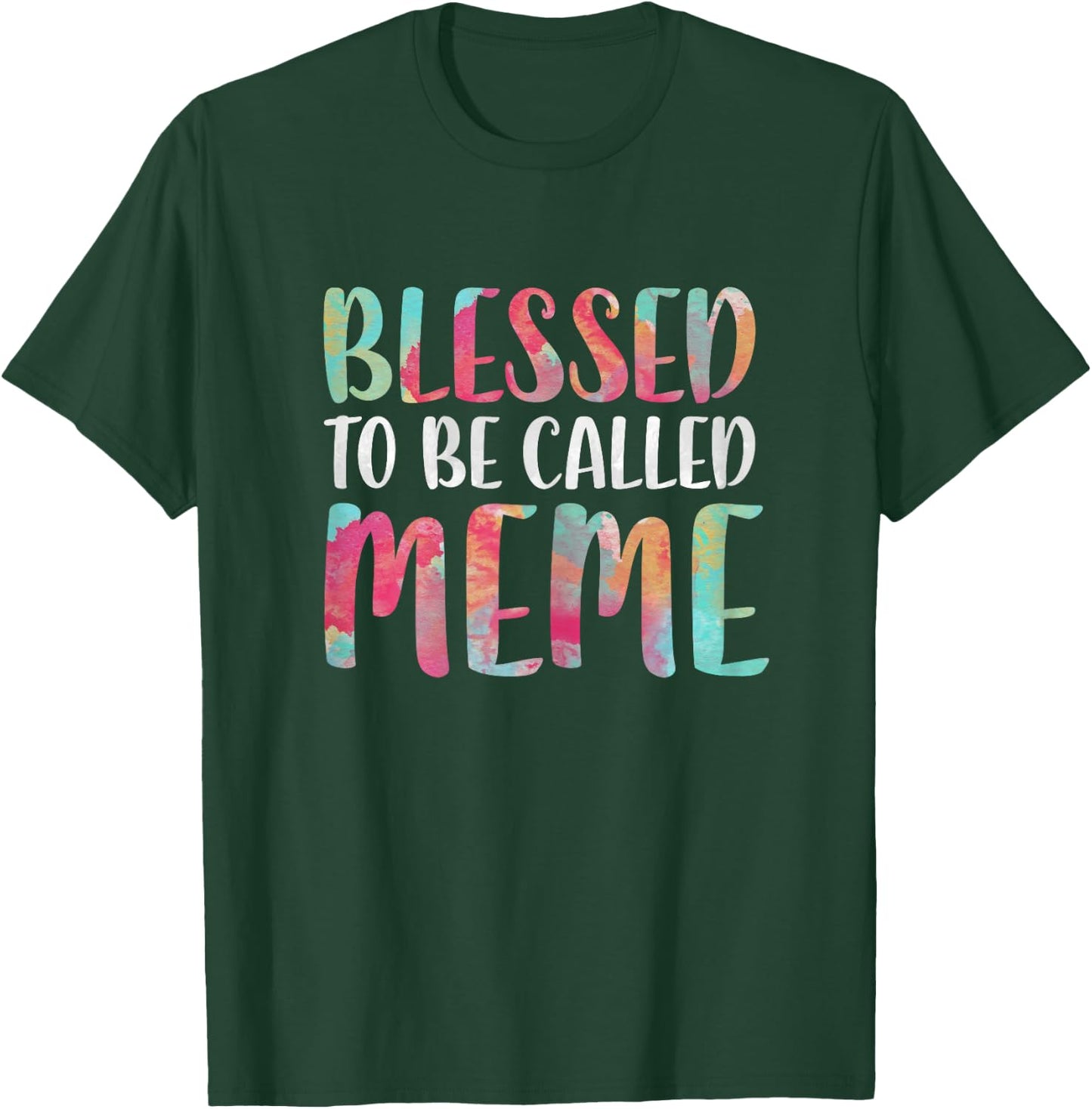 Blessed To Be Called Meme Shirt Women Mothers Day T-Shirt - T-Shirt | Forest