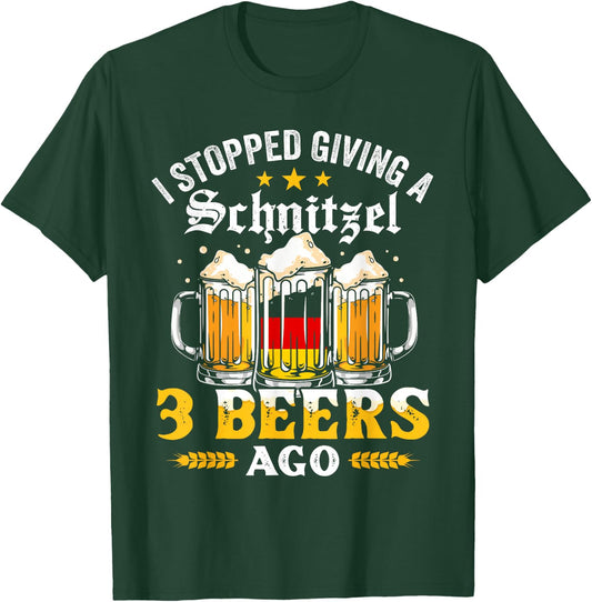 I Stopped Giving A Schnitzel 3 Beers Ago Oktoberfest T-Shirt - T-Shirt | Forest
