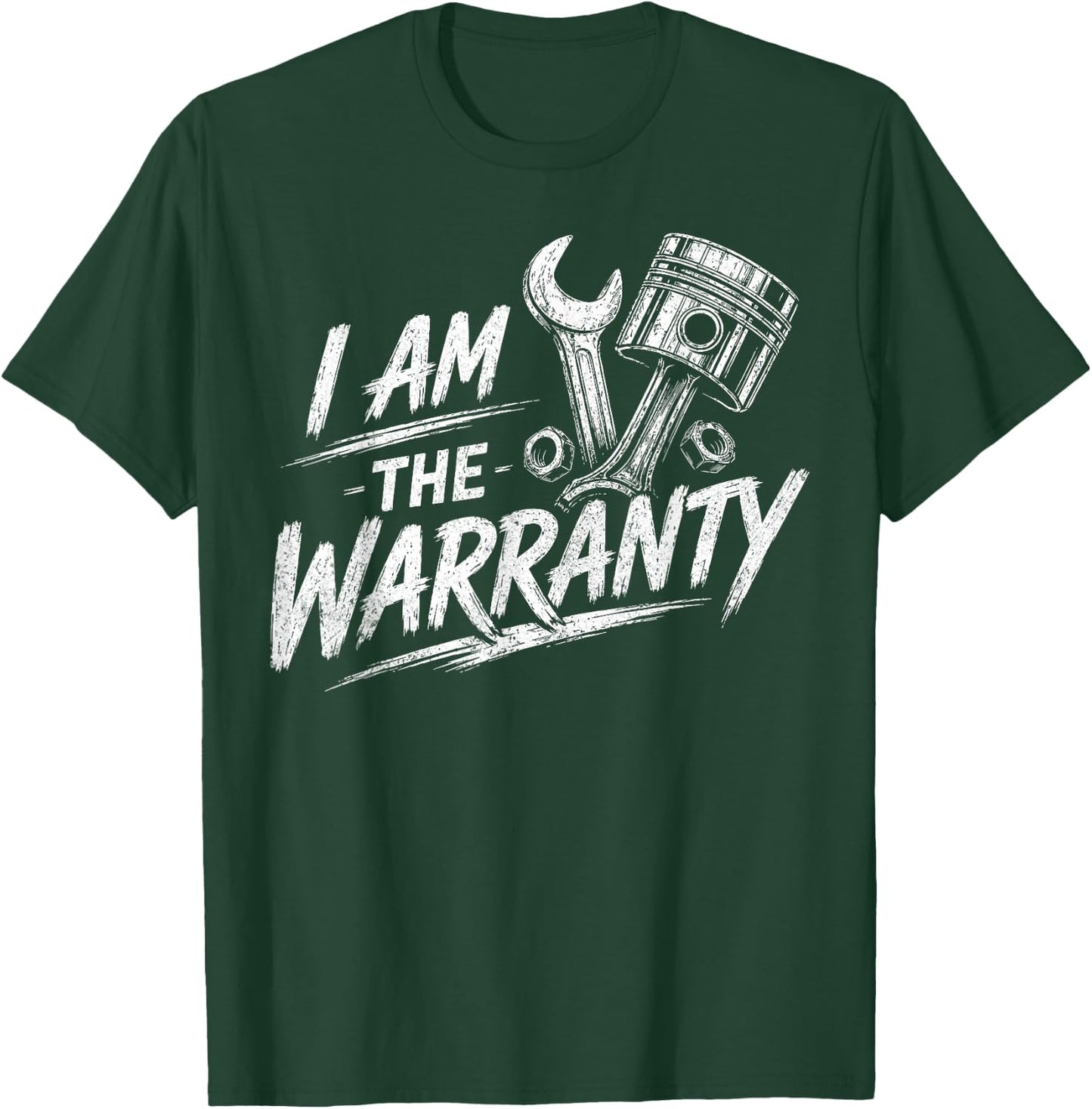 I Am The Warranty Race Car Parts Repair Guy Funny Mechanic T-Shirt - T-Shirt | Forest