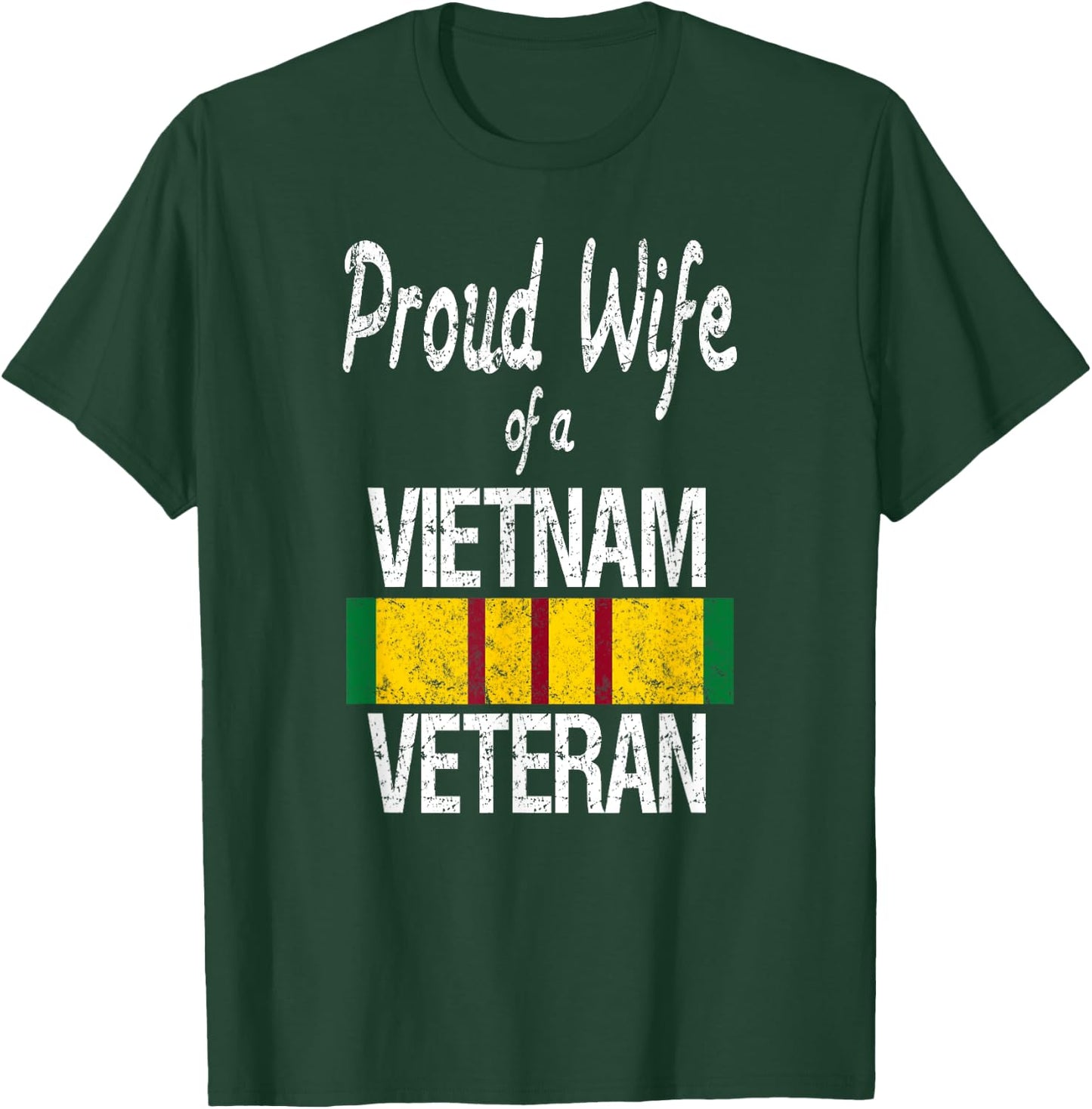 Vietnam Veteran Proud Wife of a Vietnam Veteran T-Shirt - T-Shirt | Forest
