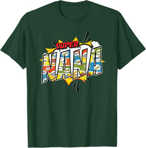 Super Nana Comic Style for Superhero Grandmas T-Shirt - T-Shirt | Forest