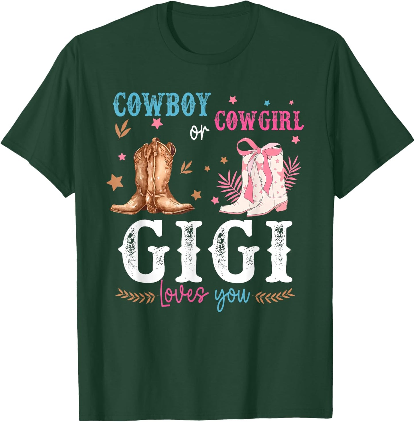 Cowboy or Cowgirl Gender Reveal Decorations Gigi Loves You T-Shirt - T-Shirt | Forest