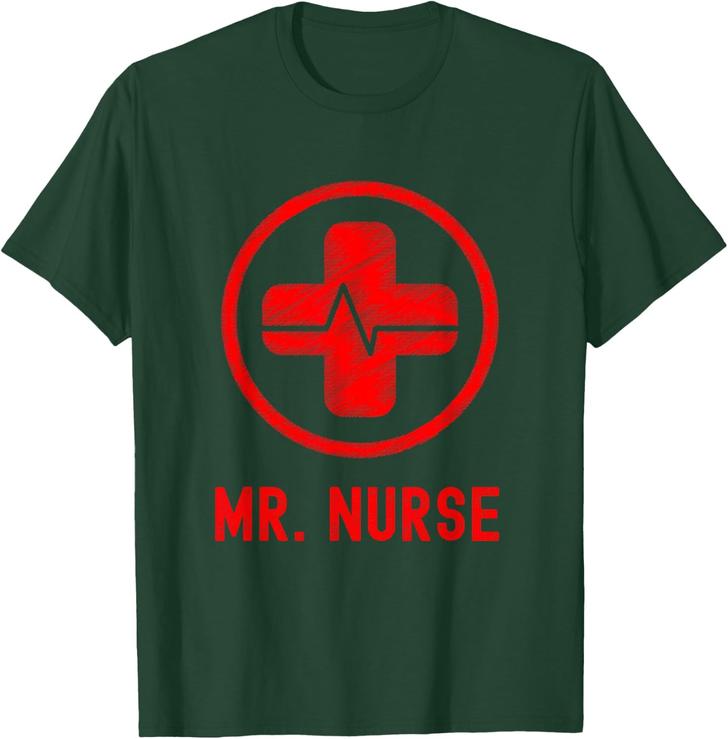 Mr. Nurse, Male Nurse, Murse, Nursing Gift T-Shirt - T-Shirt | Forest