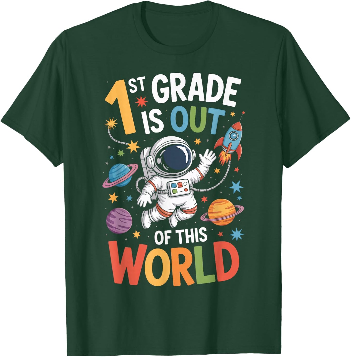 1st Grade is Out of This World Astronaut School T-Shirt - T-Shirt | Forest