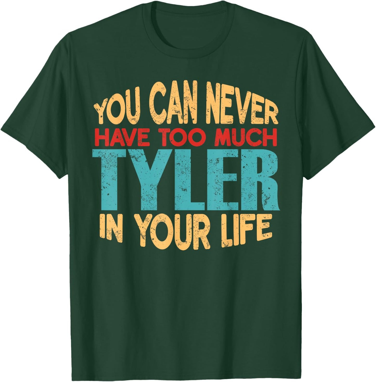 Funny Tyler Personalised First Name Joke Item T-Shirt - T-Shirt | Forest