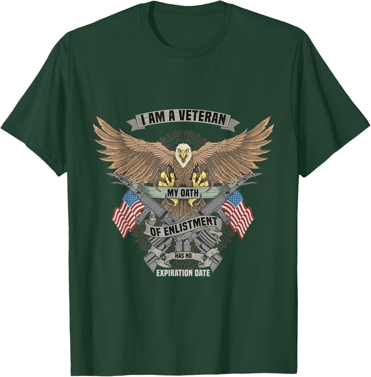 Veteran My Oath Of Enlistment Has No Expiration Date Veteran T-Shirt - T-Shirt | Forest