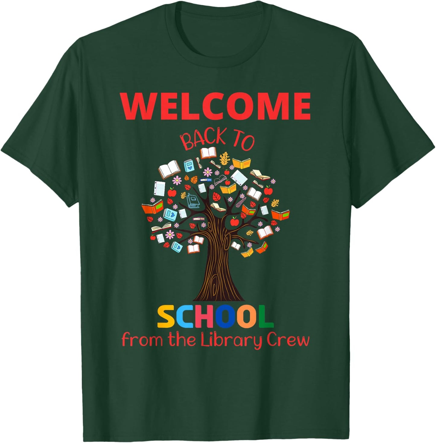 Sweet Welcome Back to School by the Library Team - Librarian T-Shirt - T-Shirt | Forest