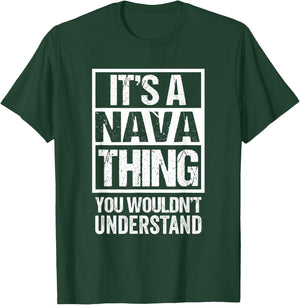 It's A Nava Thing You Wouldn't Understand First Name T-Shirt - T-Shirt | Forest