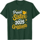 Proud Sister Of A 2025 Graduate T-Shirt - T-Shirt | Forest
